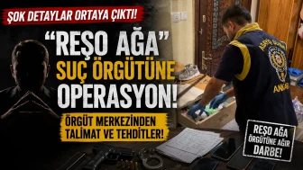 "Reşo Ağa'nın Suç Örgütüne Darbe: 15 Gözaltı, 12 Tutuklama!"