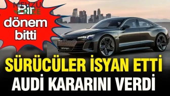 Sürücüler isyan etti, Audi kararını verdi: Otomobilde bir dönem bitti