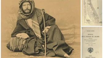 Fransa'nın Öncü Arabistan Kaşifi: Charles Huber'ın İzleri