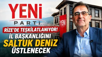 Yeni Parti Rize'de Teşkilatlanıyor! İl Başkanlığını Saltuk Deniz Üstlenecek