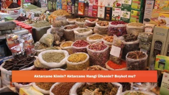 Aktarzane Kimin? Aktarzane Hangi Ülkenin? Boykot mu?