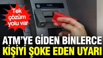 ATM Kullanıcılarına Önemli Uyarı: Tek Çözüm Yöntemiyle Sorunları Aşın!