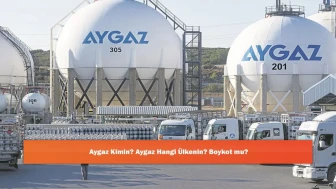 Aygaz Kimin? Aygaz Hangi Ülkenin? Boykot mu?