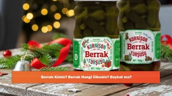 Berrak Kimin? Berrak Hangi Ülkenin? Boykot mu?