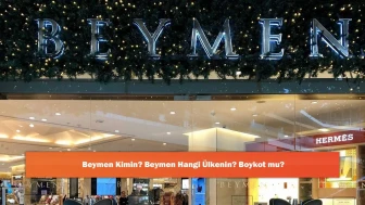 Beymen Kimin? Beymen Hangi Ülkenin? Boykot mu?