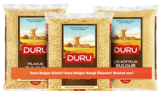 Duru Bulgur Kimin? Duru Bulgur Hangi Ülkenin? Boykot mu?