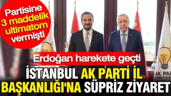 Erdoğan'dan İstanbul AKP İl Başkanlığı'na sürpriz ziyaret: Partisine 3 maddelik ultimatom vermişti