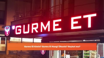 Gurme Et Kimin? Gurme Et Hangi Ülkenin? Boykot mu?