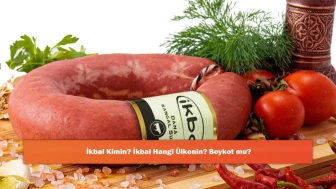 İkbal Kimin? İkbal Hangi Ülkenin? Boykot mu?