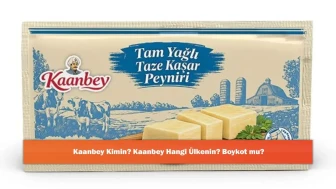 Kaanbey Kimin? Kaanbey Hangi Ülkenin? Boykot mu?