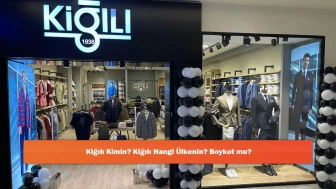 Kiğılı Kimin? Kiğılı Hangi Ülkenin? Boykot mu?