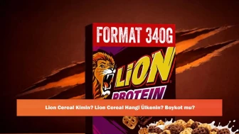 Lion Cereal Kimin? Lion Cereal Hangi Ülkenin? Boykot mu?