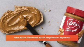 Lotus Biscoff Kimin? Lotus Biscoff Hangi Ülkenin? Boykot mu?