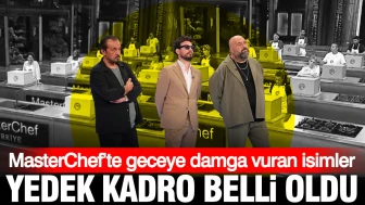 MasterChef Yedek Kadrosunda Yer Alan İsimler Belli Oldu! İşte Geceye Damga Vuran Yarışmacılar