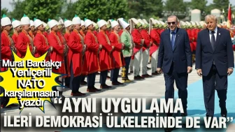 Murat Bardakçı Yeniçerili NATO karşılamasını yazdı