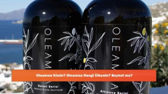 Oleamea Kimin? Oleamea Hangi Ülkenin? Boykot mu?