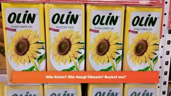 Olin Kimin? Olin Hangi Ülkenin? Boykot mu?
