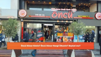 Öncü Döner Kimin? Öncü Döner Hangi Ülkenin? Boykot mu?