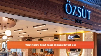 Özsüt Kimin? Özsüt Hangi Ülkenin? Boykot mu?