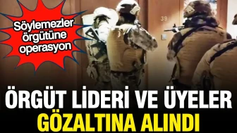 Söylemezler Suç Şebekesi'ne Büyük Baskın: Örgüt Liderleri Gözaltına Alındı!