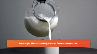 Tahsinoğlu Kimin? Tahsinoğlu Hangi Ülkenin? Boykot mu?