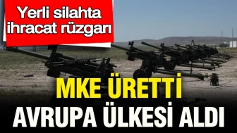 Yerli silahta ihracat rüzgarı: MKE üretti Avrupa ülkesi aldı
