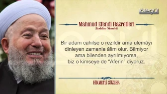 En Güzel ve Anlamlı Hikmetli Mahmut Efendi Sözleri