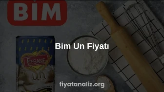BİM Un Fiyatları 2026: 2, 5 ve 10 KG Güncel Fiyatlar