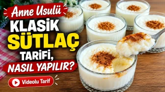 Anne Usulü Klasik Sütlaç Tarifi, Nasıl Yapılır? (Videolu)