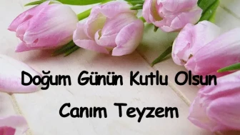 Teyzeye Doğum Günü Mesajı, En Güzel Doğum Günü Mesajları