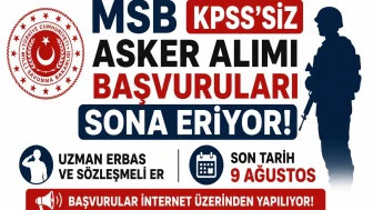 MSB KPSS’siz Asker Alımı Başvuruları Sona Eriyor! Uzman Erbaş ve Sözleşmeli Er İçin Son Tarih 9 Ağustos