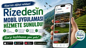 Rize’nin dijital rehberi “Rizedesin” mobil uygulaması hizmete sunuldu