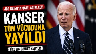 Joe Biden’ın oğlu açıkladı! Kanser tüm vücuduna yayıldı
