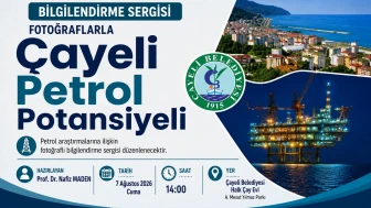 Çayeli'nde Petrol Potansiyeli Sergisi ile anlatılacak