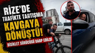 Rize’de Trafikte Tartışma Kavgaya Dönüştü: Bisiklet Sürücüsü Darp Edildi