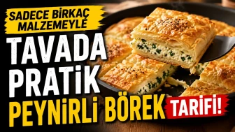 Sadece Birkaç Malzemeyle Hazır! Tavada Pratik Peynirli Börek Tarifi