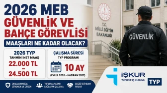 2026 MEB güvenlik ve bahçe görevlisi maaşları ne kadar olacak? TYP çalışma süresi kaç ay?