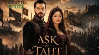 Aşk Ve Taht Çekim Yerleri, Mekanları Nerede? Aşk Ve Taht Dizisi Hangi Şehirde, Hangi Platoda Çekiliyor?