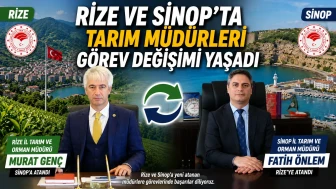 Rize ve Sinop'ta Tarım Müdürleri Görev Değişimi Yaşadı