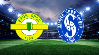 Esenler Erokspor - Sarıyer maç kadrosu, ilk 11: Esenler Erokspor - Sarıyer maçı hangi kanalda, nereden izlenir, saat kaçta?
