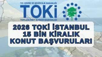İstanbul'da TOKİ'den 15 Bin Kiralık Konut: Başvurular 2026'da Başlıyor! Hangi İlçelerde Olacak ve Şartlar Neler?