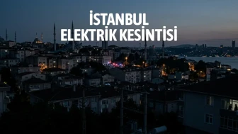 İstanbul da elektrik kesintisi bugün ne zaman biter? İstanbul 9 Eylül elektrik kesintisi