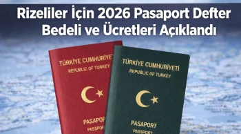 Rizeliler İçin 2026 Pasaport Defter Bedeli ve Harç Ücretleri Açıklandı