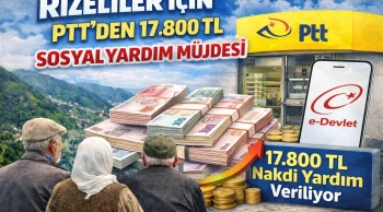 Rizeliler İçin PTT’den 17.800 TL Sosyal Yardım Müjdesi