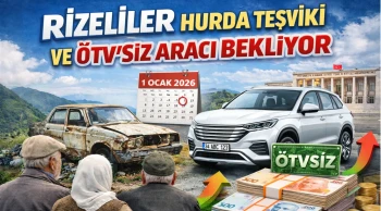 Rizeliler Hurda Teşviki ve ÖTV’siz Aracı Bekliyor
