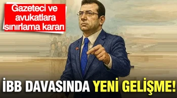 İBB davasında yeni gelişme: Gazeteci ve avukat sınırı kararı