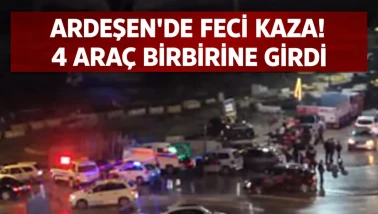 Ardeşen’de Feci Kaza! 4 Araç Birbirine Girdi