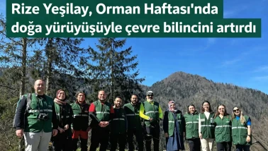 Rize Yeşilay, Orman Haftası'nda doğa yürüyüşüyle çevre bilincini artırdı