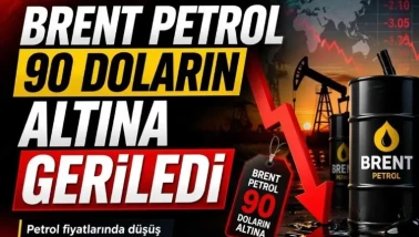 Brent Petrol Fiyatları 90 Doların Altına Düştü: Piyasalar Hürmüz Boğazı'ndan Gelecek Açıklamaları Bekliyor