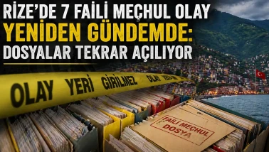 Rize’de 7 Faili Meçhul Olay Yeniden Gündemde: Dosyalar Tekrar Açılıyor